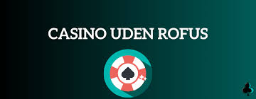 Danske Online Casino Uden ROFUS - Spil Uden Bekymringer 1155624552 Danske Online Casino Uden ROFUS - Spil Uden Bekymringer 1155624552